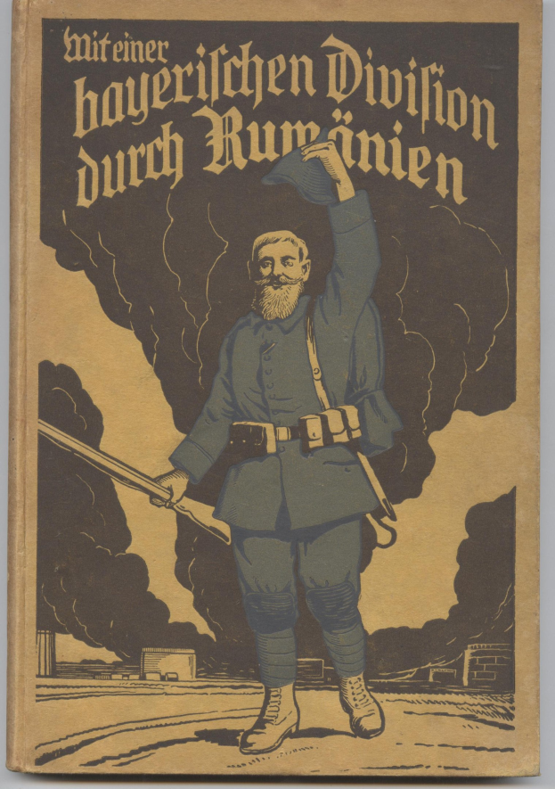 Buchumschlag mit einem Mann in militärischer Uniform, der eine Waffe hält, mit dem Titel "Mitteiner Bayerischen Division durch Rumänien" und einem entschlossenen Gesichtsausdruck.