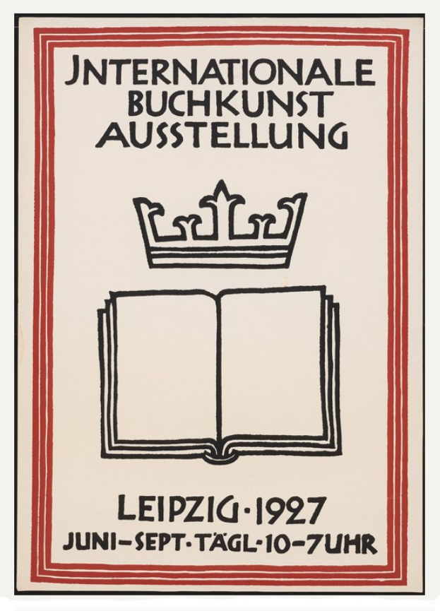 Plakat für die 1927er Internationale Buchkunstausstellung Leipzig mit einem offenen Buch und einer goldenen Krone oben drauf.