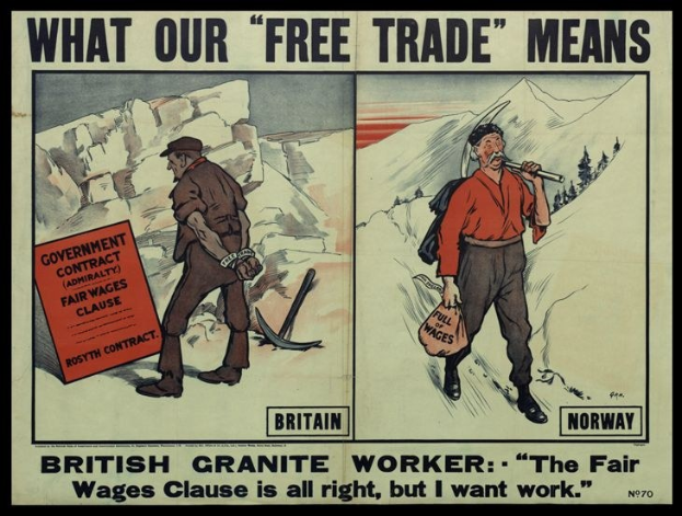 Plakat mit einem britischen Granitarbeiter, der mit einer anderen Person vor einer Berg- und Baumkulisse steht, mit dem Text "Was unser freier Handel bedeutet - Britischer Granitarbeiter - Die faire Lohnklausel ist in Ordnung, aber ich will Arbeit."