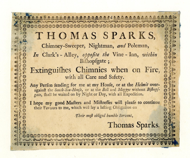 Papier mit gedrucktem Text, der die Schornsteinfegerdienste von Thomas Sparks in Clark's Alley in der Nähe des Vine-Inn in Bishopsgate anpreist, einschließlich der Löschung von Schornsteinen bei Feuer.